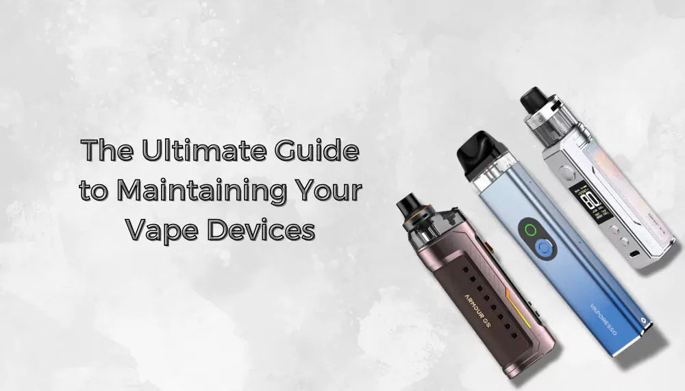 Keep It Clean: A Guide to Maintaining Your Vape Devices in NZ