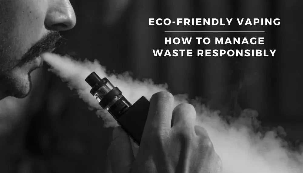 Vape Waste: How to Dispose of Vaping Products Responsibly